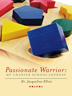 cover image of Passionate Warrior: My Charter School Journey